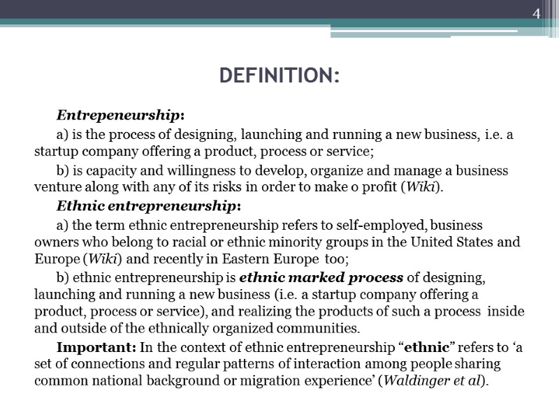 DEFINITION: Entrepeneurship: a) is the process of designing, launching and running a new business,
